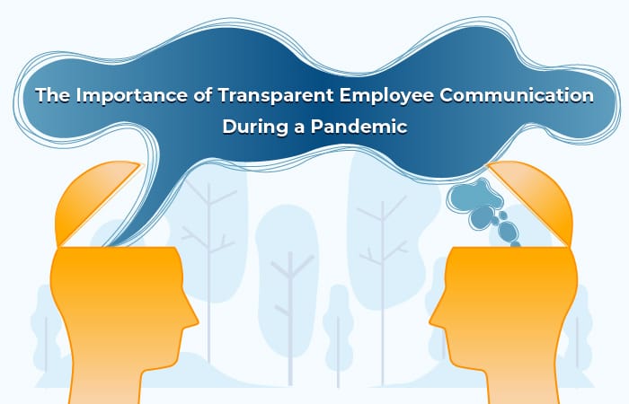 The Importance of Transparent Employee Communication During a Pandemic - Staffing company in Mumbai