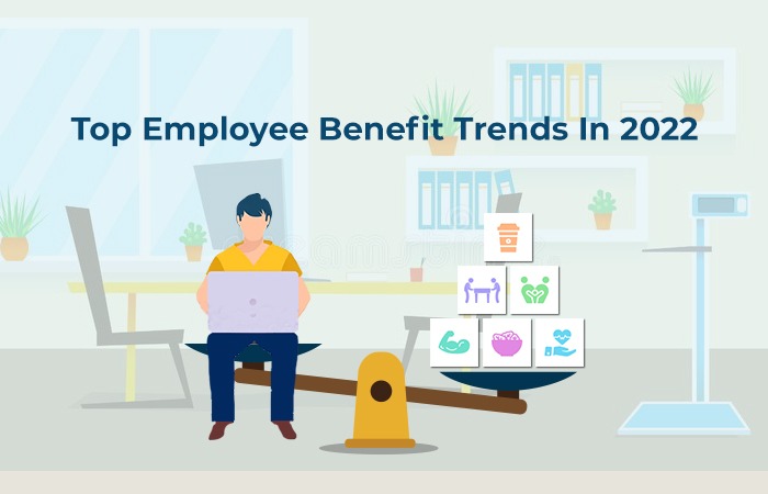 Top Employee Benefit Trends In 2022