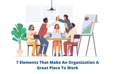 7 elements that make an organization a great place to work