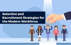 Selection and Recruitment Strategies for the Modern Workforce.