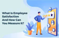 What is Employee Satisfaction and How Can You Measure it?